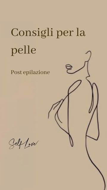 Consigli per la pelle post epilazione, Self Love Beauty Studio